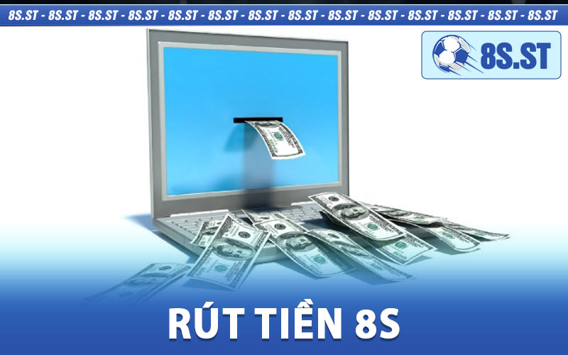 Rút Tiền 8S